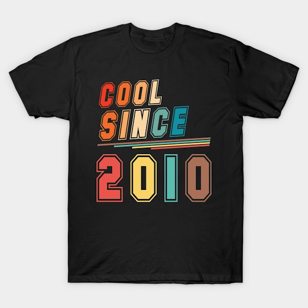 Vintage Style Cool Since 2010 T-Shirt by Adikka
